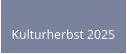 Kulturherbst 2025
