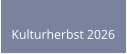 Kulturherbst 2026